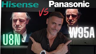 PANASONIC VS HISENSE W95A VS U8N EPIC MINILED BATTLE [upl. by Anaiv]