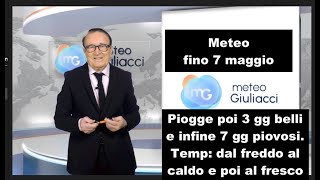 Meteo 25 aprile7 maggio Migliora poi a maggio peggiora Torna il caldo poi clima gradevole [upl. by Llemaj266]