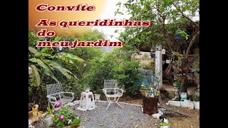 Convite para mostrar a minhas plantas queridinhas do jardim ♥ [upl. by Hindu966]