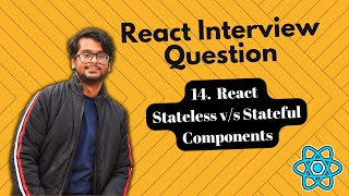 React Interview Questions  Stateless vs Stateful Components in React [upl. by Jovitah131]