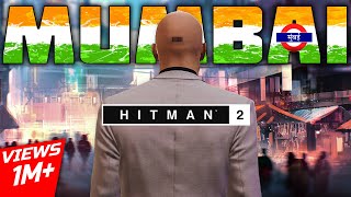 HITMAN in Mumbai  HITMAN 2 Gameplay in HINDI  Walkthrough Part 4  HINDI [upl. by Irrehc]