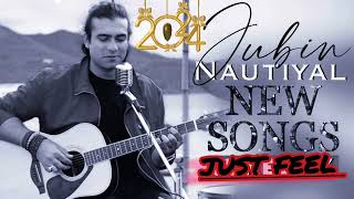 Jubin Nautiyal New Songs 2024 Jukebox  Jubin Nautiyal All New Hindi Bollywood New Songs Collection [upl. by Lorry28]