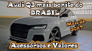 Audi Q3 mais bonita do Brasil Acessórios e valores Melhor que RsQ3 [upl. by Henarat276]