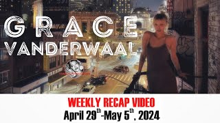 Grace VanderWaal Weekly Recap from Vandals HQ April 29May 5 2024 [upl. by Ecniv]