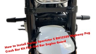 How to Install Harley Sportster S RH1250S Highway Peg Crash Bar Kit Flat Out Bar Engine Guard [upl. by Arikaahs]