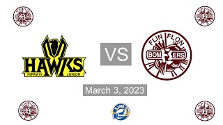 Nipawin Hawks  Flin Flon Bombers March 3 2023 [upl. by Radnaxela477]