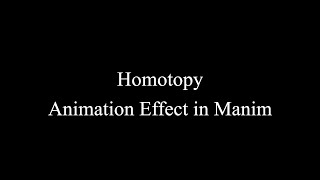 Manim Example  Homotopy Animation Effect [upl. by Ecirpak]