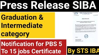 Graduation amp intermediate category 5 to 15 JobsPress Release by SIBA STS certificate Notification [upl. by Asilanom231]