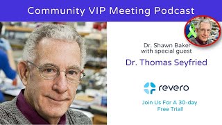 Dr Thomas Seyfried on Dr Shawn Bakers Revero Podcast 2nd Interview [upl. by Kamerman]