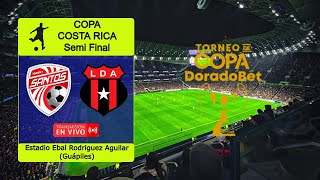 AD SANTOS 4005 LIGA ALAJUELENSE en vivo  COSTA RICA  Copa Costa Rica  Semifinal [upl. by Ezana]