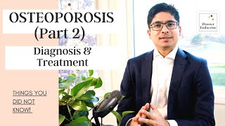 Osteoporosis Diagnosis and Treatment [upl. by Edny]