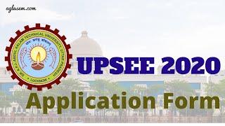 How to fill UPSEE 2020 Application Form Online  UPSEE Registration Step by Step Guide by AglaSem [upl. by Hinze]