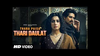 Thara Paisa Thari Daulat 4K Official Video Jyoti Nooran  Isha Malviya Jaani  New Song 2024 [upl. by Sila]