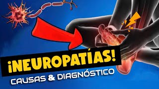 IMPORTANTE ⚠️ ¿NEUROPATÍAS PERIFÉRICAS ¿CUÁLES SON LAS CAUSAS Y CÓMO SE HACE EL DIAGNÓSTICO [upl. by Mastrianni]