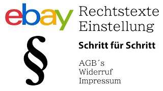 eBay Rechtstexte  Impressum Datenschutz Widerruf AGB DSGVO richtig einstellen TEIL 2  6 [upl. by Ahsenal]