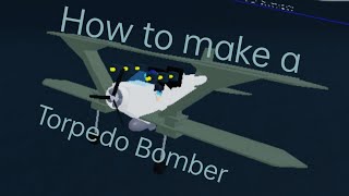 Torpedo Bomber Tutorial  Roblox Plane Crazy Tutorial [upl. by Chute]