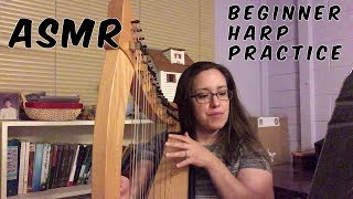 ASMR Beginner Harp Practice [upl. by Giesser]