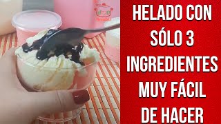 HELADO CASERO CON 3 INGREDIENTES FÁCIL E IRRESISTIBLE DESPUÉS DE APRENDER NUNCA MÁS COMPRÉ HELADO [upl. by Ynabla]