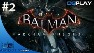 Batman Arkham Knight  Infiltrando na rede de túneis 02  CGPLAY HD [upl. by Illil]