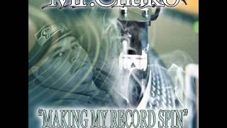 MrChuko  Making My Record Spin [upl. by Center]