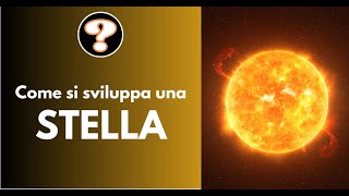 Come si sviluppa una stella [upl. by Vite]