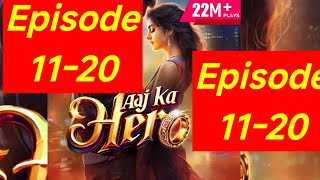 Aaj Ka Hero Episode 1120  Aaj ka Hero pocket fm story  storiesinhindi [upl. by Eiderf]