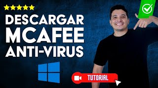 Cómo ADQUIRIR e INSTALAR McAfee AntiVirus en Windows  🛡️Protege tu equipo💻 [upl. by Lorenzo552]