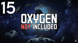 NEURAL VACILLATOR  Oxygen Not Included  Episode 15 [upl. by Caresse]