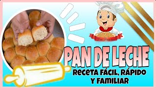 PAN DE LECHE  Pan Casero  RECETA FÁCIL RAPIDO Y FAMILIAR [upl. by Ahsaret]