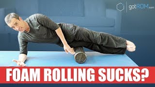 Why Foam Rolling Completely Sucks [upl. by Dlonra]