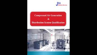 Qualification of Compressed Air Generation and Distribution System [upl. by Polito]