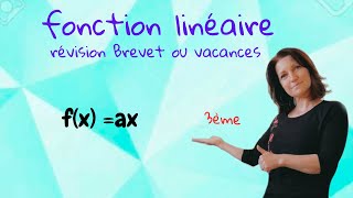 fonction linéaire  révision Brevet et vacancces Mathématiques collège niveau 3ème [upl. by Litman]