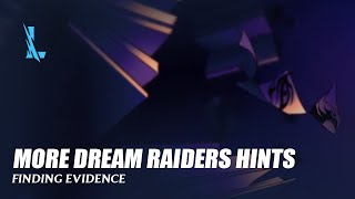 Finding Evidence More Dream Raiders  Wild Rift [upl. by Aratal]