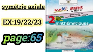 symétrie axiale maxi maths 2ac exercices 192223 page65 [upl. by Ailefo]