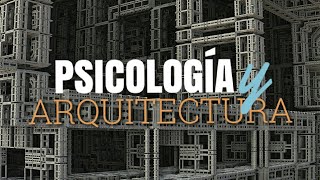 La Psicología de la Arquitectura 🎧 [upl. by Llerat277]