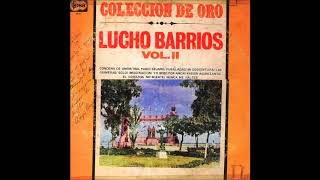 LUCHO BARRIOS COLECCION DE ORO VOL 2 [upl. by Neroc]