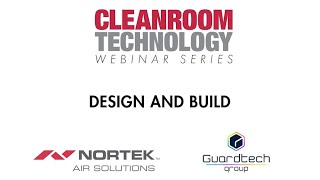 Cleanroom Technology Webinar Series Design amp Build [upl. by Callean]