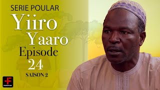 Série poulaar  YIIRO YAARO  saison 2  EPISODE 24 [upl. by Revorg]