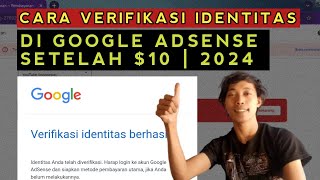 CARA VERIFIKASI IDENTITAS DI GOOGLE ADSENSE SETELAH MENCAPAI 10  TUTOR 2024 faiezj [upl. by Enelia]