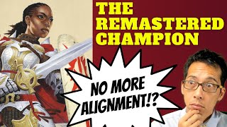 Remastered Champion without alignment in Pathfinder 2e Rules Lawyer [upl. by Anisah]