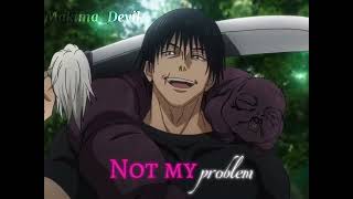 “Problem Not my problem” toji tojiedit jjk jjkedit gojo geto riko edits songs shorts [upl. by Inattyrb]