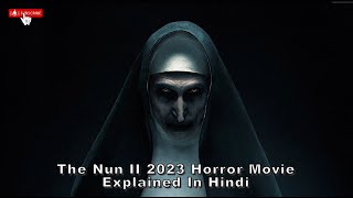 In1956 France a priest is murdered By Dark Forces  The Nun II Horror Movie explained in Hindi Urdu [upl. by Emmye]