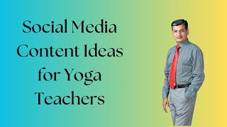 Social Media Content Ideas for Yoga Teachers [upl. by Grimes912]