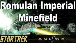 Star Trek Online  Romulan Imperial Minefield [upl. by Dlaniger]