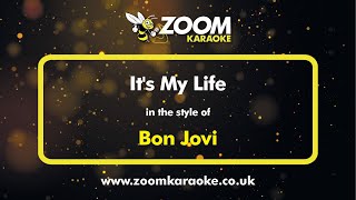 Bon Jovi  Its My Life  Karaoke Version from Zoom Karaoke [upl. by Atwekk]