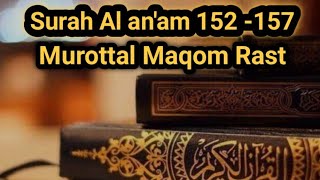 Lanjutan Murottal Maqom Rast Surah Al An’am Ayat 152  157 [upl. by Jeannine]