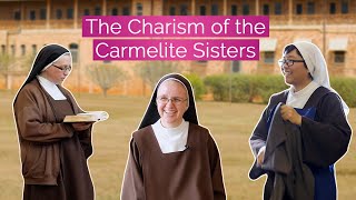 The Charism of the Carmelite Sisters [upl. by Angelique435]