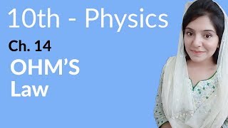 10th Class Physics Chapter 14  OHMS Law  Class 10 Physics Chapter 5 [upl. by Eeroc]