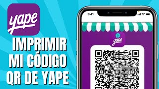 Cómo IMPRIMIR Mi Código QR De YAPE [upl. by Ativak]