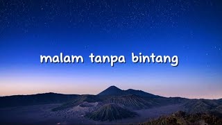 malam tanpa bintang lyrics [upl. by Saduj53]